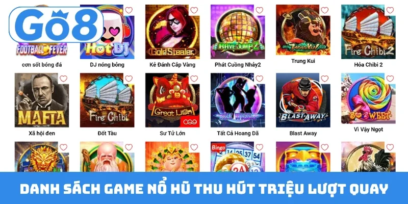 Danh sách game nổ hũ thu hút triệu lượt quay