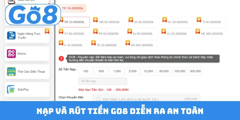 Nạp và rút tiền GO8 diễn ra an toàn